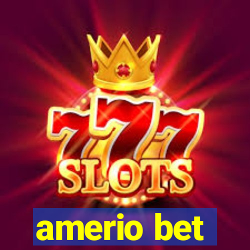 amerio bet